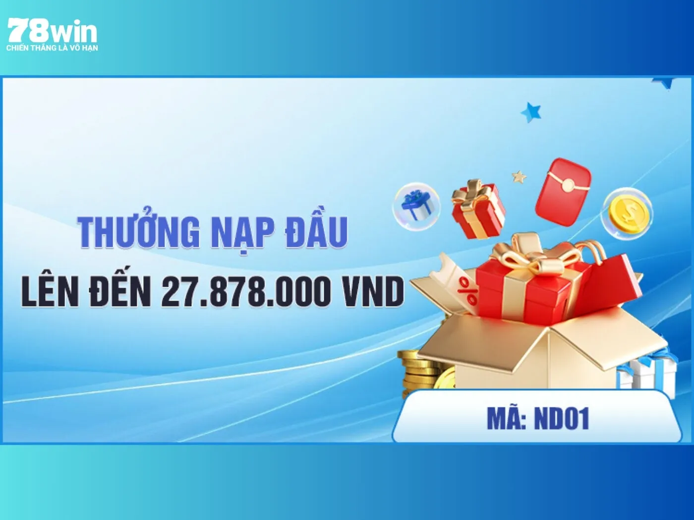Khuyến mãi 78win thưởng nạp đầu cho thành viên mới